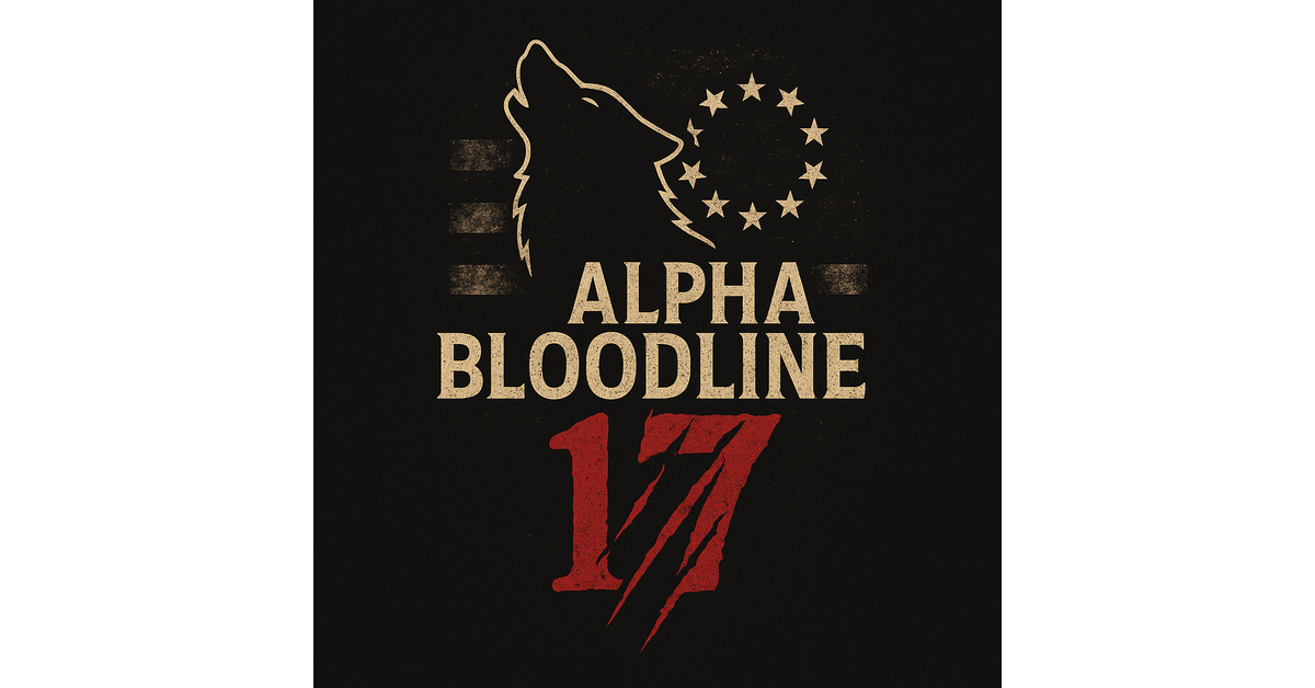 ALPHA BLOODLINE 17
– alpha bloodline 17